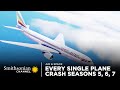 Every single plane crash  air disasters seasons 5 6 7