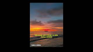 Terlanjur Cinta Orang Pu Istri papua Version  Lagu Pop Populer 2026