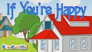 Những Bài Hát Tiếng Anh Bé Yêu Thích - If You Are Happy | Nhạc Thiếu Nhi Tiếng Anh Vui Nhộn