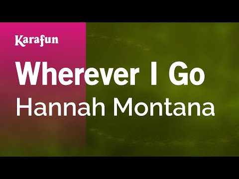 Wherever I Go - Hannah Montana | Karaoke Version | KaraFun