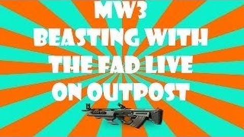 CoD MW3 - Beasting With The FAD Live | Kill Confirmed Outpost