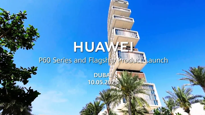 HUAWEI P60 Series and Flagship Product Launch Event Highlights - DayDayNews