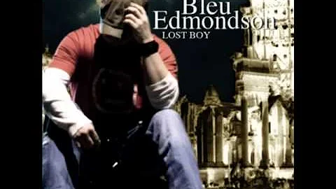 Bleu Edmondson - Last Last Time