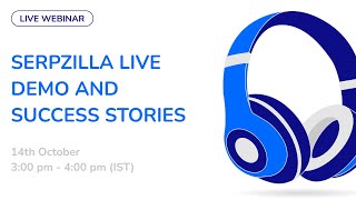 Serpzilla live demo and Success stories