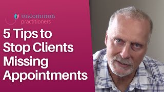 5 Tips to Stop Therapy Clients Missing Appointments 🕰️