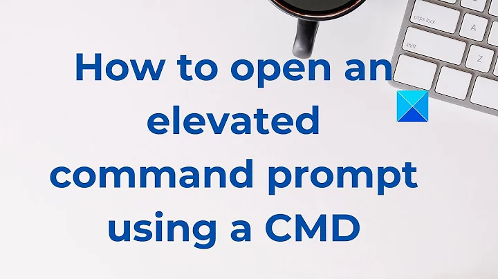 How to open an elevated command prompt using a CMD