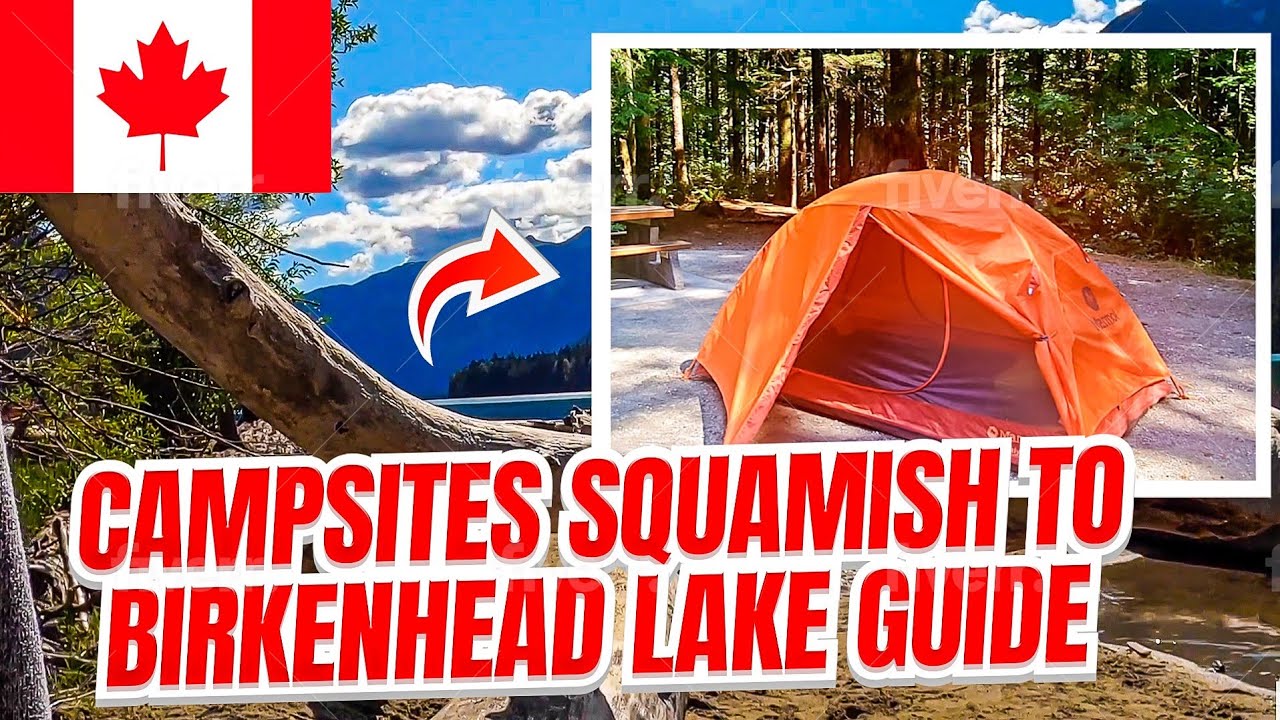 Squamish to Birkenhead Lakes BC Campsites Travel Guide YouTube