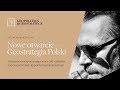 Jacek Bartosiak i Nowe Otwarcie - Geostrategia Polski