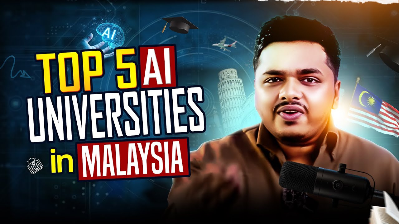 Top 5 AI Universities in Malaysia 🇲🇾 | Study Artificial Intelligence ...