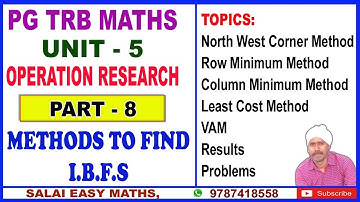 PG TRB MATHS | UNIT 5 | OPERATION RESEARCH | PART 8 | METHODS TO FIND IBFS | PROBLEMS & RESULTS
