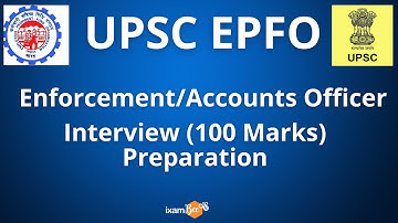 UPSC EPFO | Enforcement and Accounts Officers | Interview Preparation