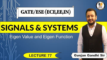 Eigen Function and Eigen Value | Signals and Systems #77