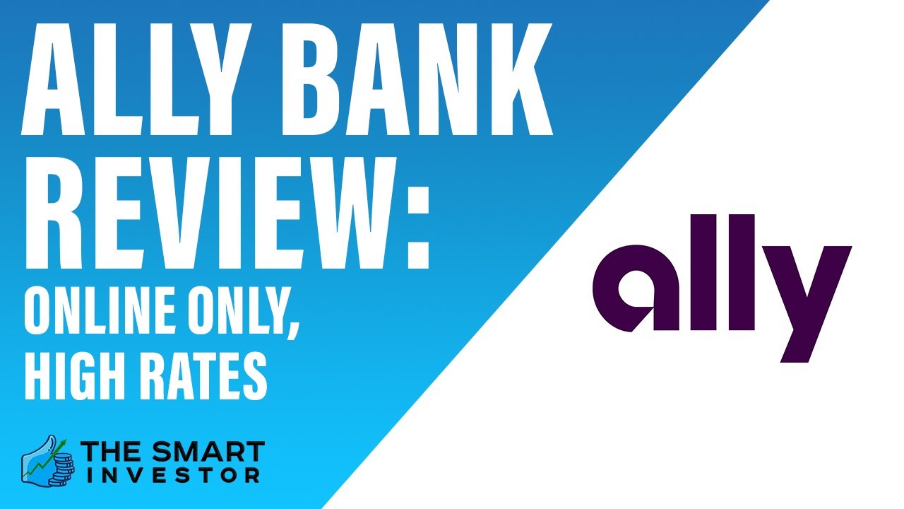 Ally Bank Review: Online Only, High Rates - YouTube
