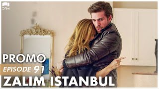 Zalim Istanbul - Episode 91 | Promo | Turkish Drama | Ruthless City | Urdu Dubbing | RP2Y