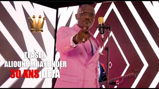 ALIOUNE MBAYE NDER TEASER CLIP 30 ANS DEJA