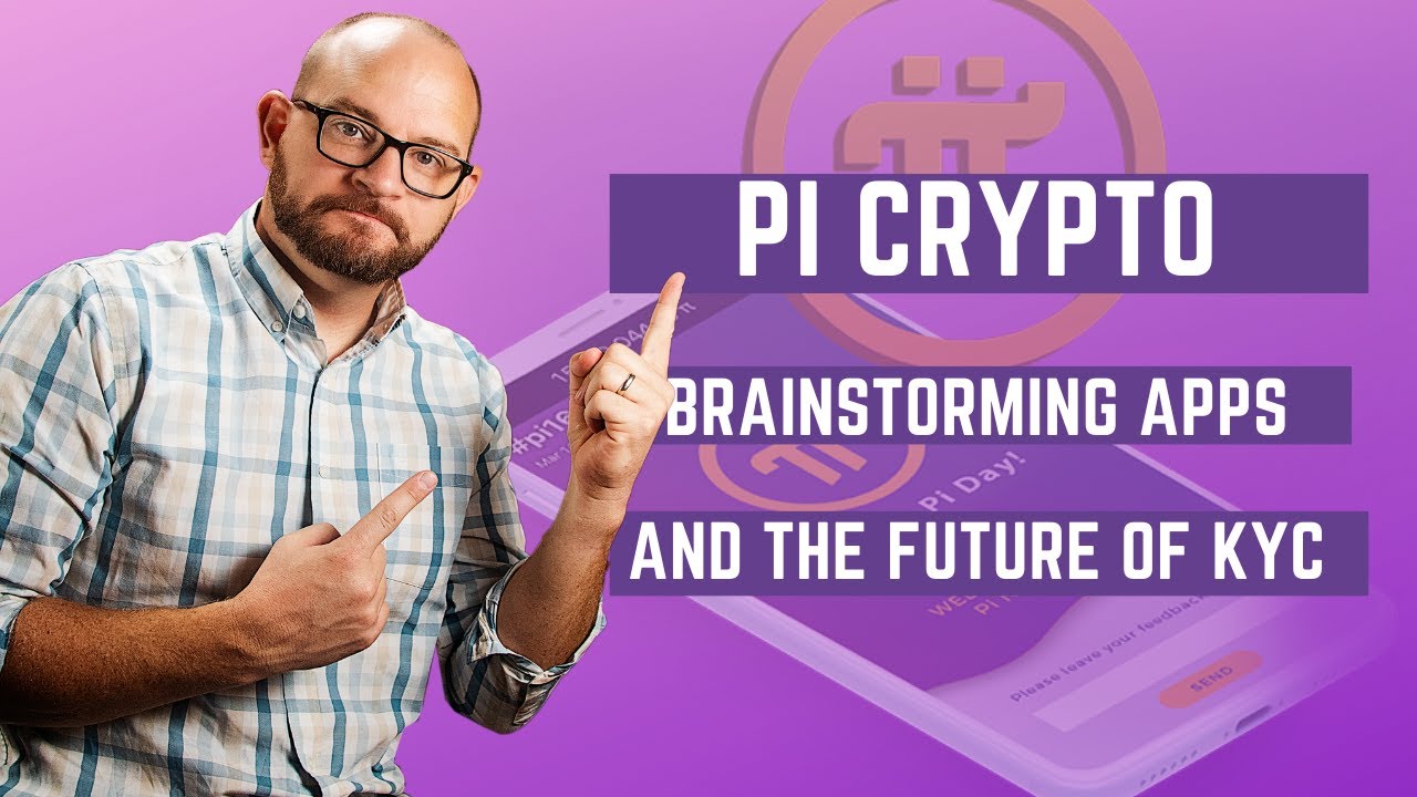 Pi #Crypto Brainstorming Apps and the FUTURE of KYC!