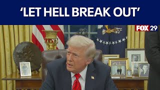 President Trump urges Israel to cancel ceasefire if hostages not returned Saturday