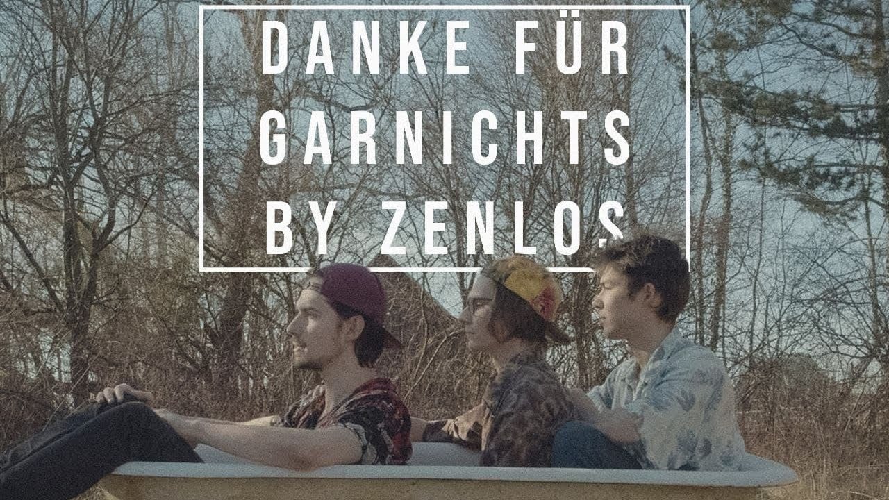 ZENLOS - Danke für Garnichts [Official Music Video]