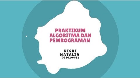 TUGAS 1 ALGORITMA DAN PEMROGRAMAN | UNIVERSITAS TERBUKA