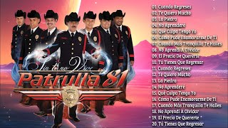 MIX PATRULLA 81 ÉXITOS  PATRULLA 81 RANCHERAS VIEJITAS  CORRIDOS Y RANCHERAS