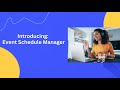 Introducing Event Schedule Manager