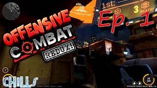 Offensive Combat Redux Ep. 1 I'm Offended!! PC Gameplay Multiplayer shooter