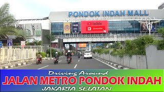 JALAN METRO PONDOK INDAH  Jakarta selatan ( Driving Around  )