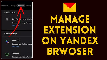 How to Manage Extension on Yandex Brwoser 2024