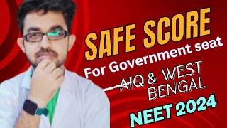 Safe score for GMC admission in NEET 2024 / West Bengal and All India Quota / #neetcutoffmarks