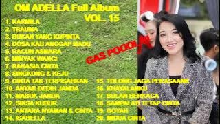 Full Album OM ADELLA VOL.15 Dangdut Klasik AUTO SYAHDU (Cover)