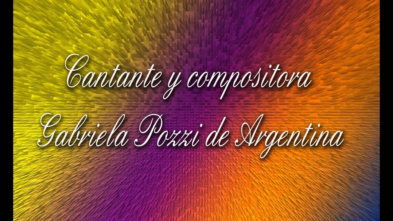 Cantante y compositora Gabriela Pozzi de Argentina