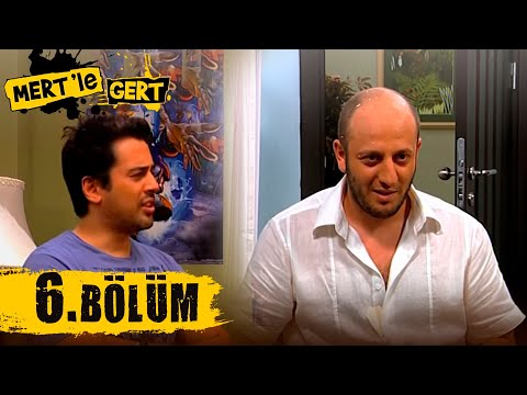 Mert ile Gert 6.Bölüm