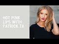 Patrick Ta gives Rosie Huntington-Whiteley a pink lip