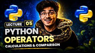 Python Operators | Lecture 05 | Python for Beginners in Hindi