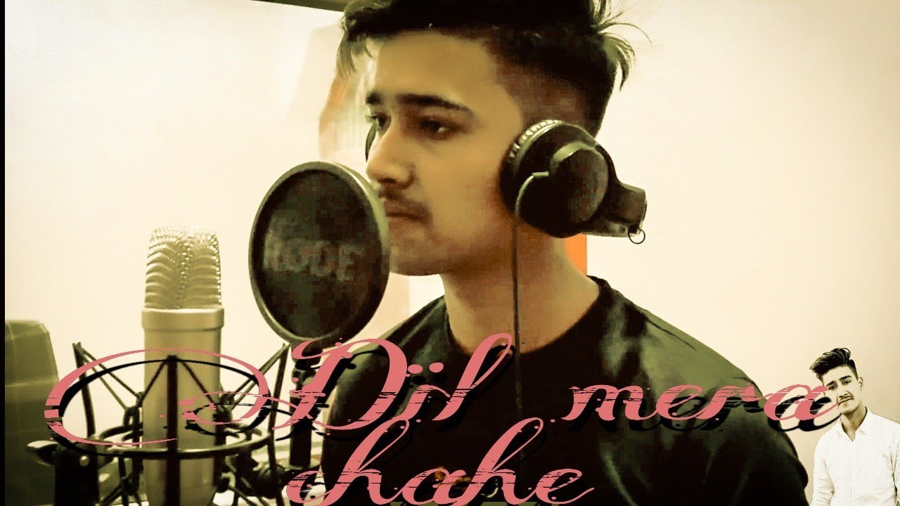 Dil Mera chahe  cover by official saksham  pandey