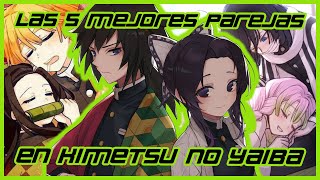 Las 5 Mejores Parejas de Kimetsu No Yaiba/ Demon Slayer