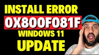 install error 0x800f081f windows 11 update