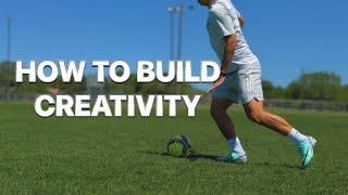 HOW TO BUILD CREATIVITY - WHILE TRAINING ALONE