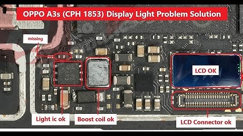 OPPO A3s CPH 1853 Display Light Solution full details