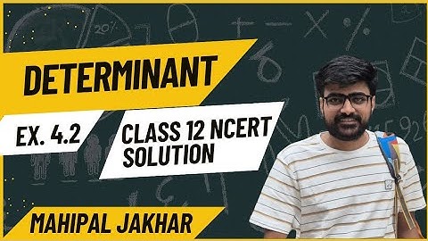 Chapter 4 Determinants | Exercise 4.1 I Determinants NCERT Solutions I New NCERT solutions Class 12