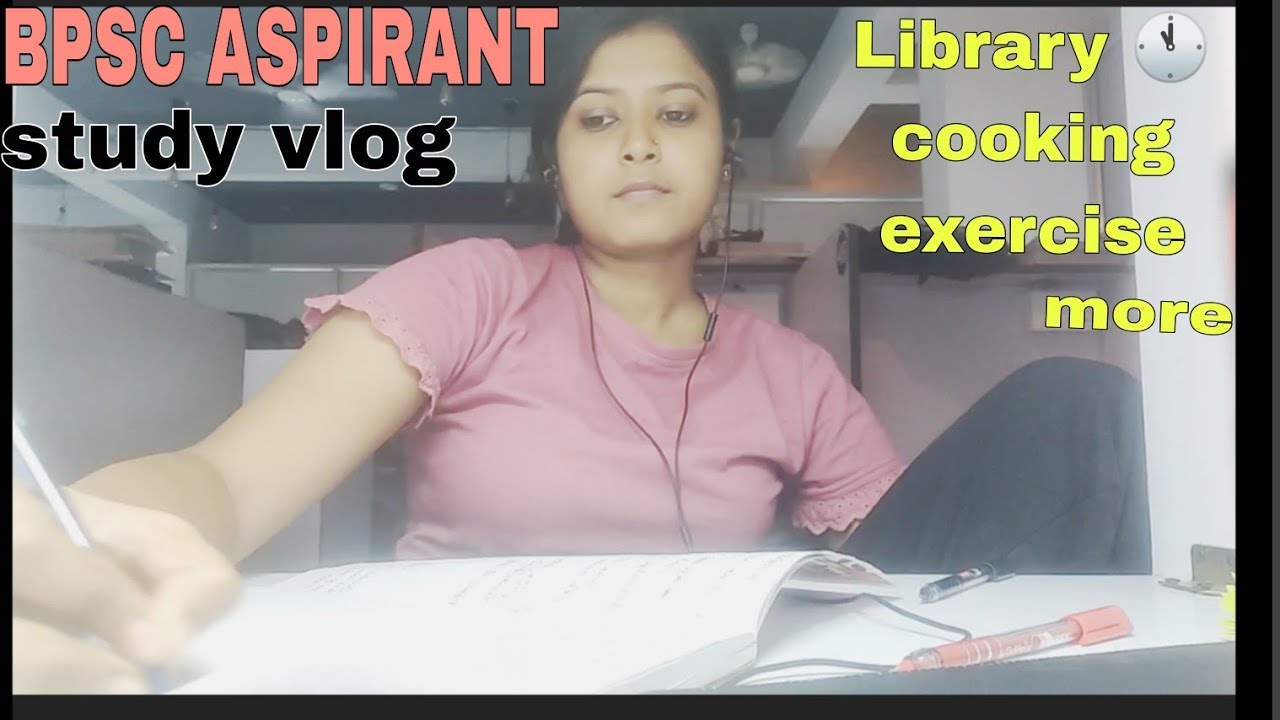 BPSC ASPIRANT study vlog 📚|Library,cooking, exercise and more ...