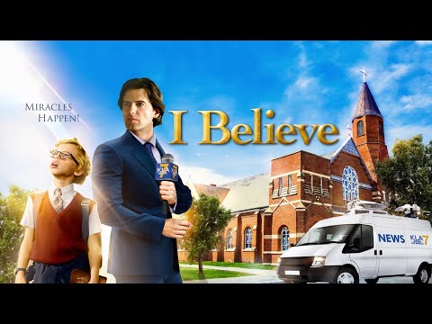 I Believe  | Full Movie | Rowan Smyth | Matt Lindquist | Wilford Brimley