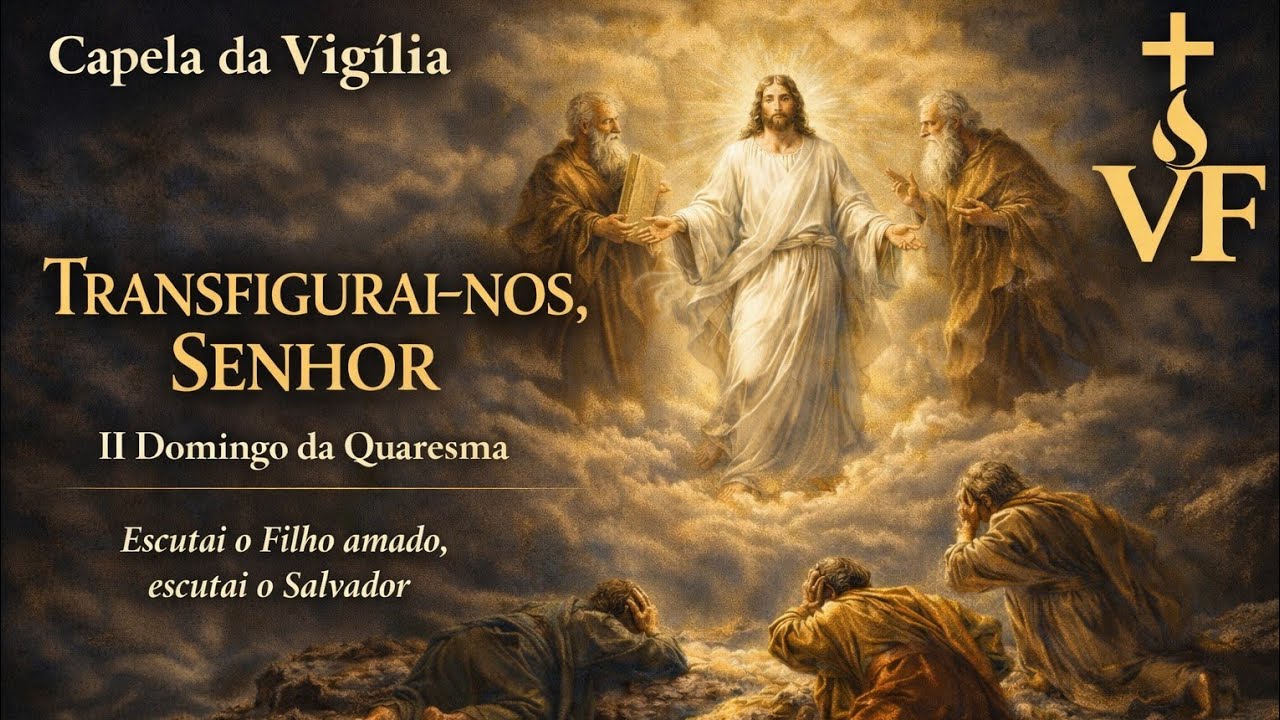 Ao Meio-Dia: Transfiguração | Prévia da Capela da Vigília (Domingo)