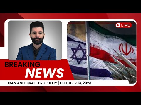 Iran and Israel Prophecy | October 13, 2023