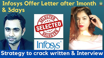 Infosys: Offer Letter after 1month 3days | Proper Strategy to Crack Infosys Written & Interview