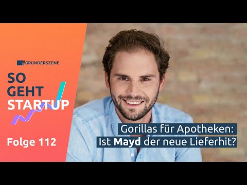 Gorillas für Apotheken: Ist Mayd der neue Lieferhit? | So geht Startup #112