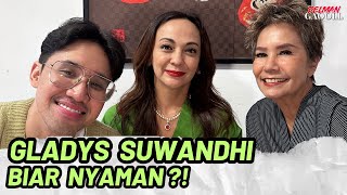 GLADYS SUWANDHI BIAR NYAMAN ?! | DELMAN GAOOLL