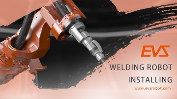 Installation Guidance For Welding Robots