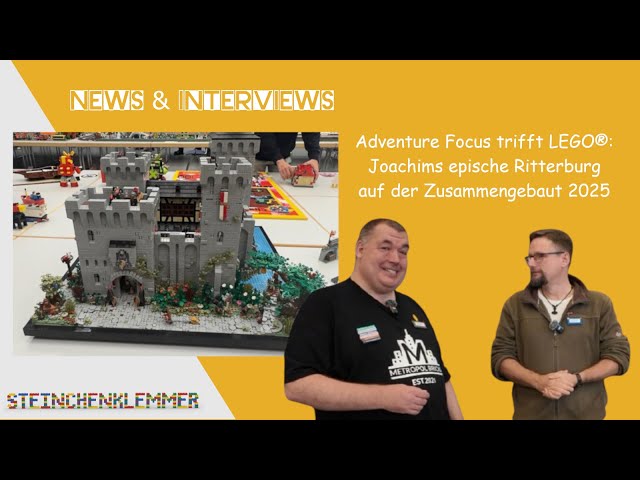 Adventure Focus trifft LEGO®: Joachims epische Ritterburg auf der Zusammengebaut 2025
