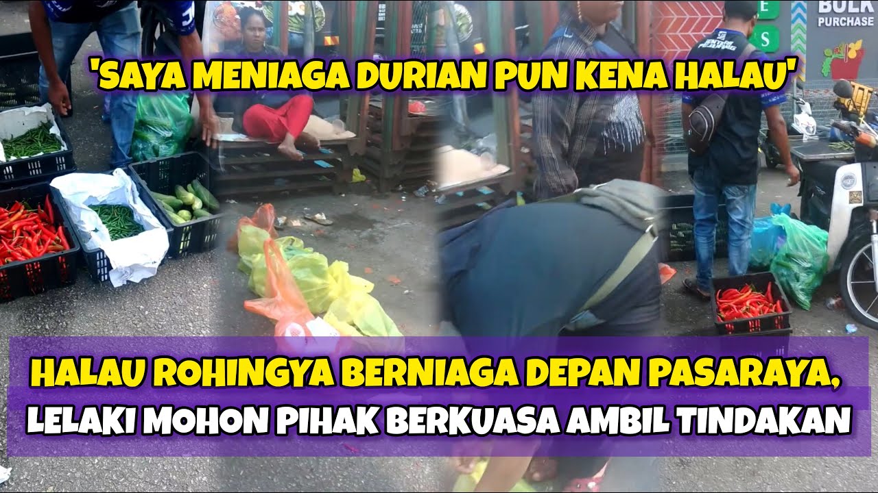 LELAKI T3NGK1NG & H4LAU ROHINGYA BERNIAGA DEPAN PASARAYA